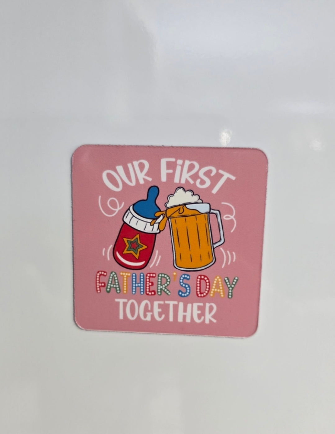 Our First Father's Day Fridge Magnet