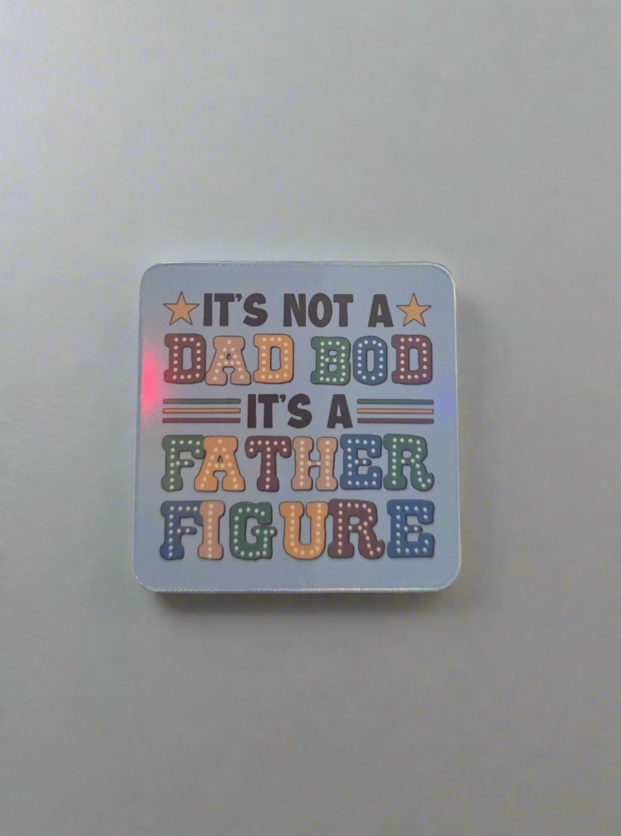 Dad Bod / Father Figure Fridge Magnet
